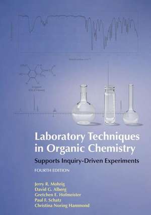 Mohrig, J: Laboratory Techniques in Organic Chemistry de Jerry R. Mohrig