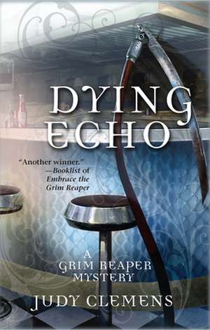 Dying Echo de Judy Clemens