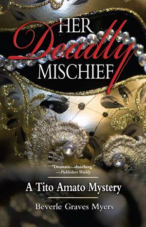 Her Deadly Mischief de Beverle Myers