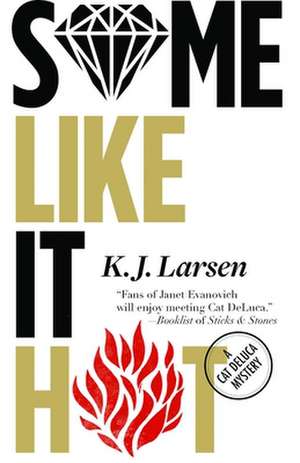 Some Like It Hot de K. J. Larsen