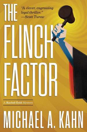 The Flinch Factor de Michael A. Kahn