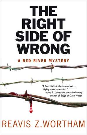 The Right Side of Wrong de Reavis Z. Wortham