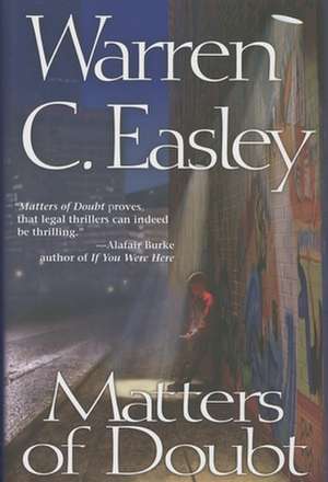 Matters of Doubt de Warren C. Easley