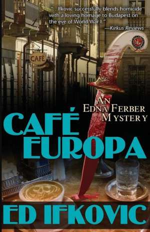 Cafe Europa de Ed Ifkovic