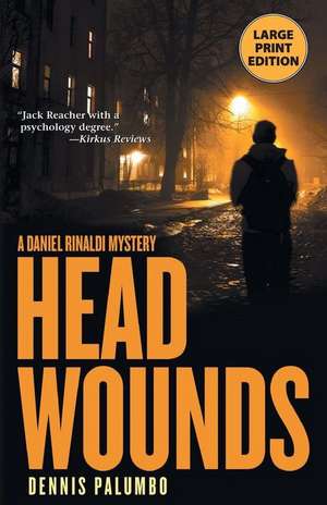 Head Wounds de Dennis Palumbo