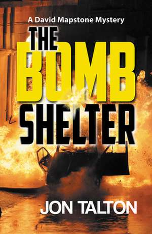 The Bomb Shelter de Jon Talton