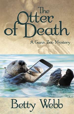 The Otter of Death de Betty Webb