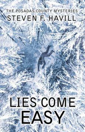 Lies Come Easy LP de Steven F. Havill