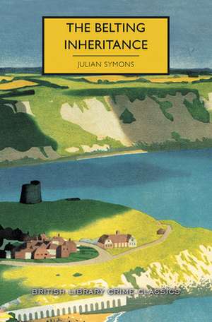 The Belting Inheritance de Julian Symons