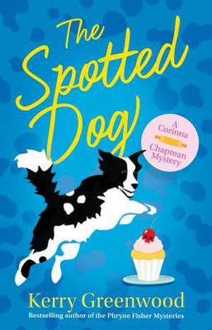 The Spotted Dog de Kerry Greenwood
