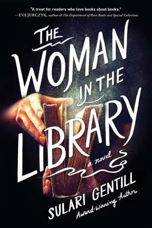 The Woman in the Library de Sulari Gentill