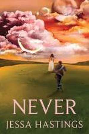 Never de Jessa Hastings