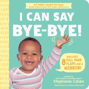 I Can Say Bye-Bye! de Stephanie Cohen