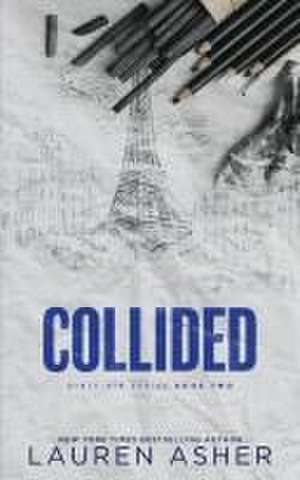 Collided (Deluxe Edition) de Lauren Asher