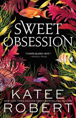 Sweet Obsession de Katee Robert