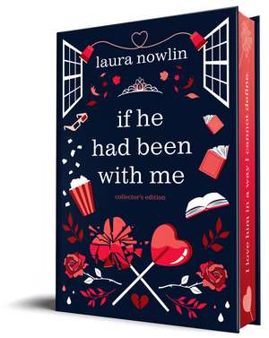 If He Had Been with Me: Collector's Edition de Laura Nowlin