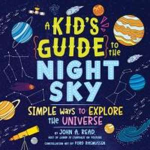 A Kid's Guide to the Night Sky de John A Read