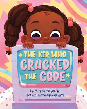 The Kid Who Cracked the Code de Terysa Ridgeway