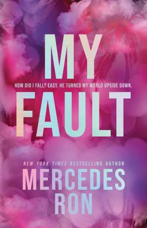 My Fault (Deluxe Edition) de Mercedes Ron