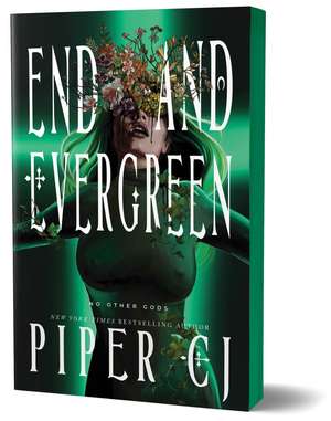 End and Evergreen de Piper CJ