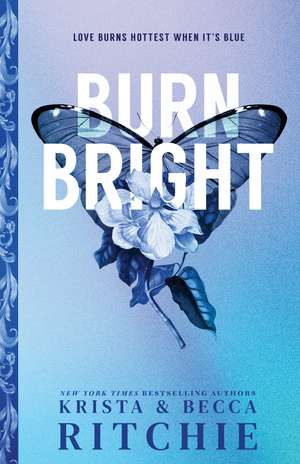 Burn Bright de Krista Ritchie