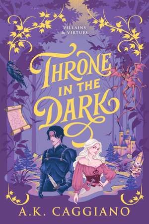Throne in the Dark: A Feel-Good Cosy Romantasy Adventure (Villains & Virtues Book 1) de A. K. Caggiano