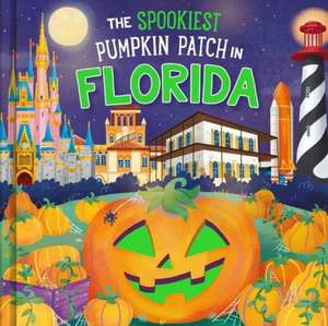 The Spookiest Pumpkin Patch in Florida de Louise Martin