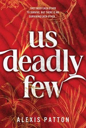 Us Deadly Few de Alexis Patton