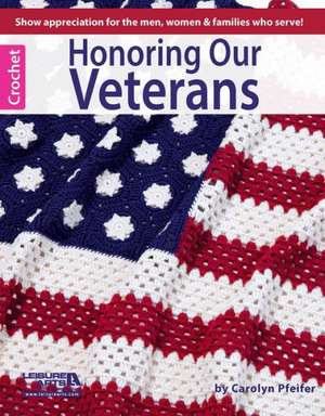 Honoring Our Veterans de Carolyn Pfeifer