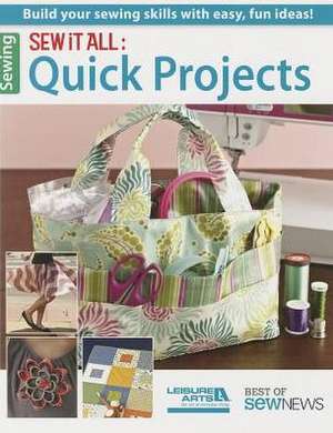 Sew It All: Quick Projects de Barbara Shaffer