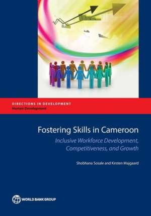 Fostering Skills in Cameroon de Shobhana Sosale