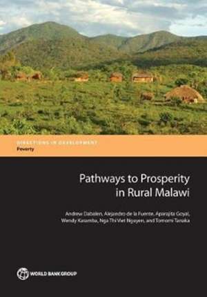 Pathways to Prosperity in Rural Malawi de The World Bank