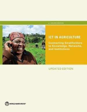 ICT in Agriculture (Updated Edition) de World Bank