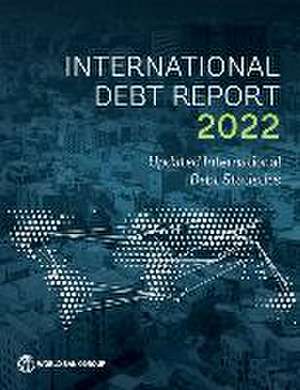 International Debt Report 2022 de World Bank