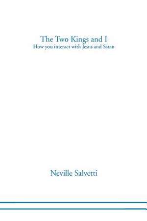 The Two Kings and I de Neville Salvetti