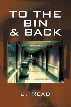 To the Bin and Back de Jacob M. Read