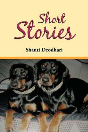 Short Stories de Shanti Deodhari