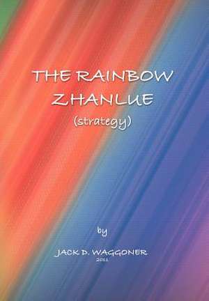 The Rainbow Zhanlue de Jack D. Waggoner