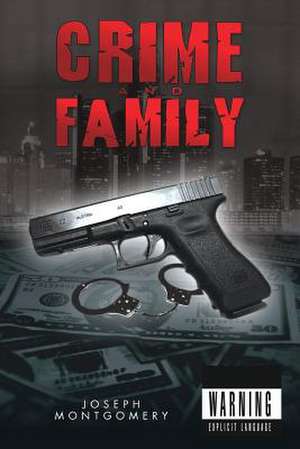 Crime and Family de Joseph Montgomery