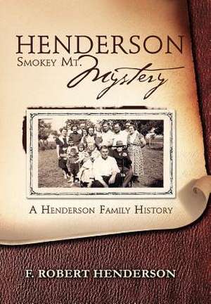 Henderson Smokey Mt. Mystery de F. Robert Henderson