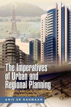 The Imperatives of Urban and Regional Planning de Anis Ur Rahmaan