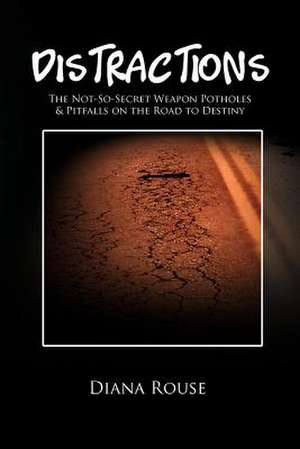 Distractions de Diana Rouse