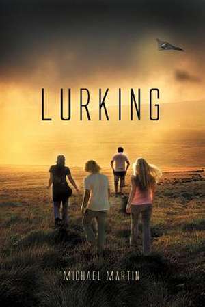 Lurking de Michael Martin