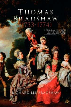 Thomas Bradshaw (1733-1774) de Richard Lee Bradshaw