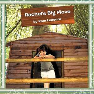 Rachel's Big Move de Pam Leasure