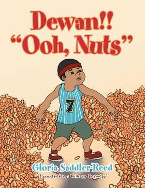 Dewan!! ''Ooh, Nuts'' de Gloria Saddler-Reed