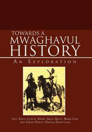 Dahip, J: Towards a Mwaghavul History