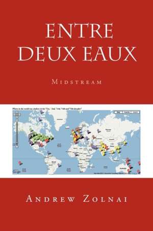 Entre deux Eaux de Andrew Zolnai