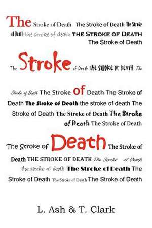 The Stroke of Death de L. Ash