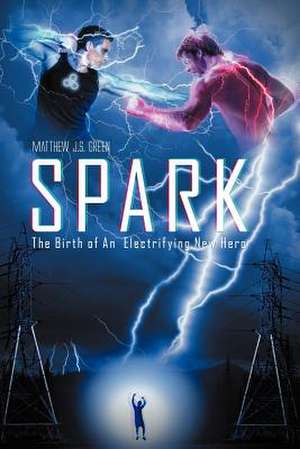 Spark de Matthew J. S. Green